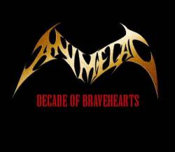 Animetal : Decade of Bravehearts
